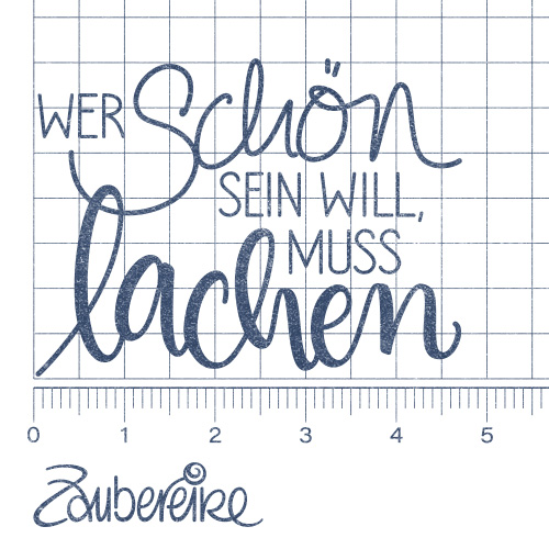 Textstempel "Wer schön sein will muss lachen"