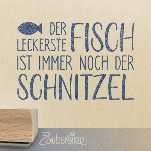 Textstempel - Der leckerste Fisch ist immer noch der Schnitzel