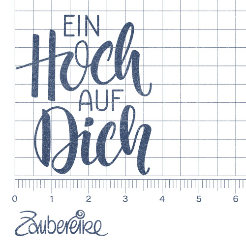 Textstempel "Ein Hoch auf dich"