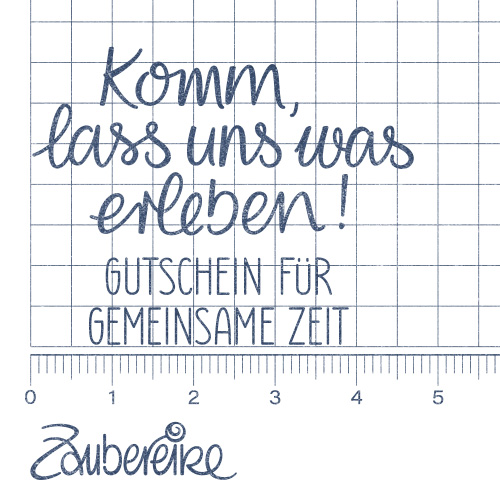 Stempelmotiv "Komm, lass uns was erleben! Gutschein für gemeinsame Zeit"