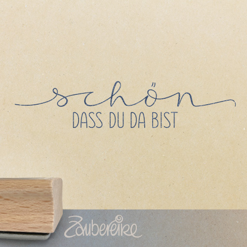 Textstempel - Schön, dass du da bist