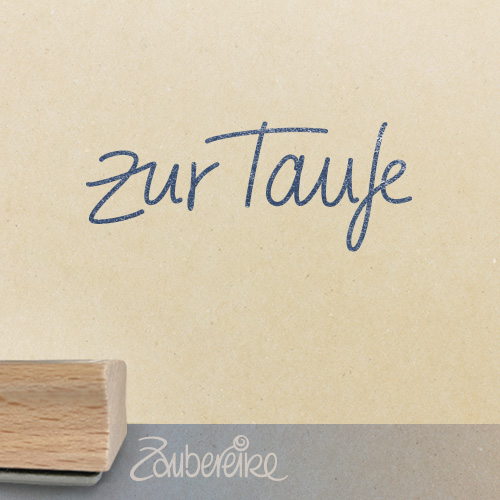 Textstempel - Zur Taufe in Handschrift