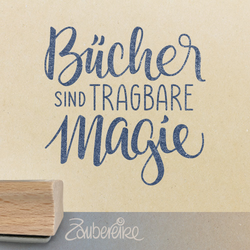Textstempel "Bücher sind tragbare Magie"