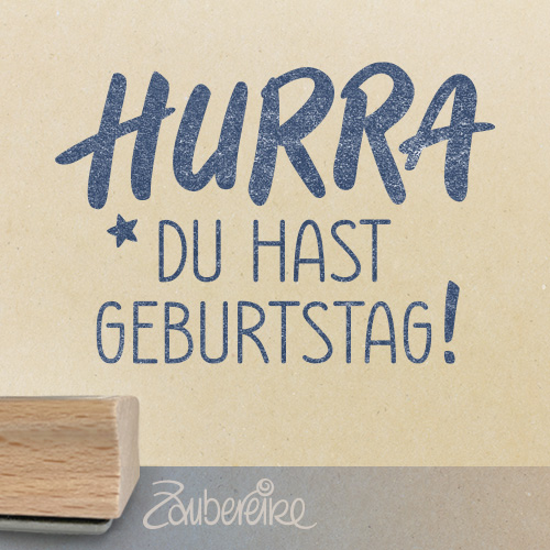 Textstempel "Hurra du hast Geburtstag!"