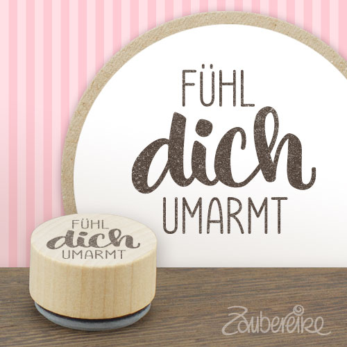 Midistempel "Fühl dich umarmt"
