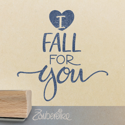 Textstempel - I fall for you