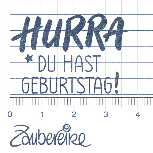 Textstempel "Hurra du hast Geburtstag!"