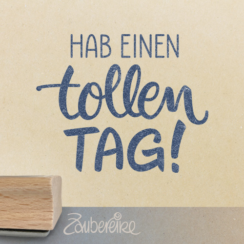Textstempel "Hab einen tollen Tag!"