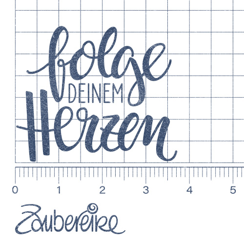 Textstempel "folge deinem Herzen"