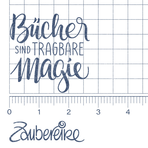 Textstempel "Bücher sind tragbare Magie"